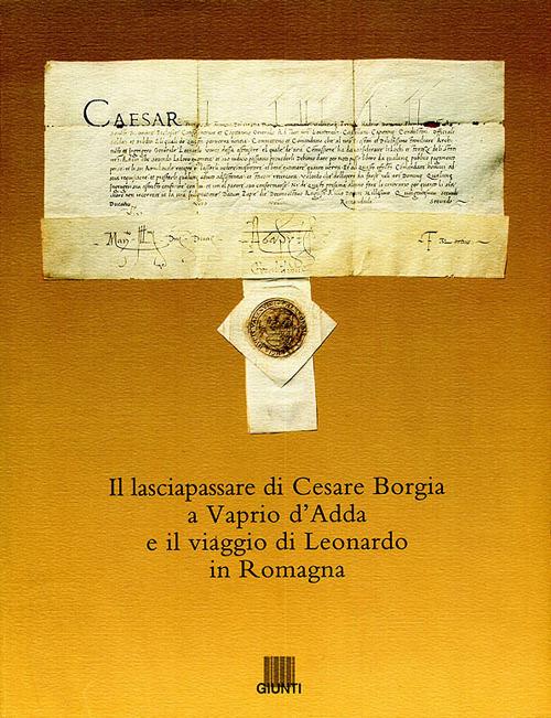 Il lasciapassare di Cesare Borgia a Vaprio d'Adda e il viaggio di Leonardo in Romagna. Ediz. illustrata - Sandra Faini,Lorella Grossi - copertina