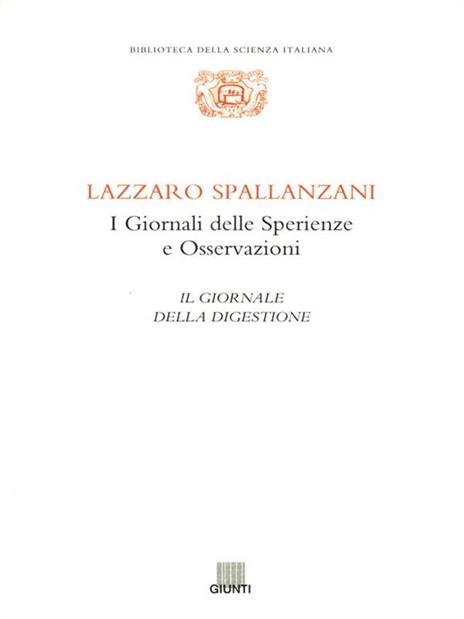 I giornali delle sperienze e osservazioni: il giornale della digestione - Lazzaro Spallanzani - 3