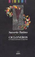 Cicloneros. Un racconto cubano - Saverio Tutino - copertina