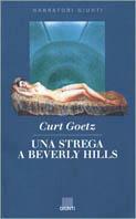 Una strega a Beverly Hills - Curt Goetz - copertina