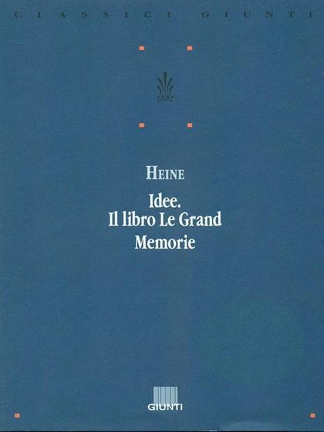 Idee. Il libro Le Grand. Memorie - Heinrich Heine - 3