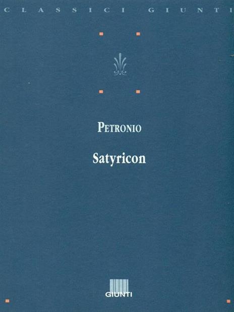 Satyricon - Arbitro Petronio - 2