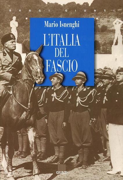 L'Italia del fascio - Mario Isnenghi - copertina