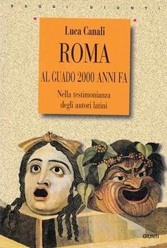 Roma al guado 2000 anni fa - Luca Canali - 2