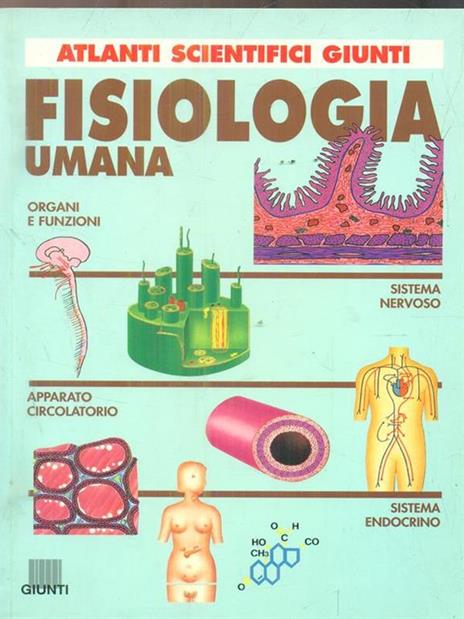 Fisiologia umana - Arsenio Fraile Ovejero,Marcello Negri - 2