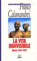 La vita indivisibile. Diario (1941-1947)