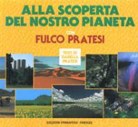 Alla scoperta del nostro pianeta - Isabella Pratesi - copertina