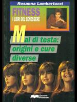 Mal di testa: origini e cure diverse