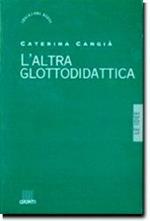 L'altra glottodidattica. Bambini e lingua straniera fra teatro e computer