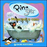 Pingu e Pinga soli a casa. Ediz. illustrata - copertina