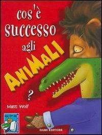 Cos'è successo agli animali? - Clementina Coppini - copertina