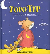 Topo Tip. Viva la pappa! by Marco Campanella