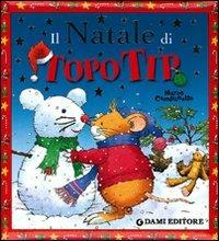 Il Natale di Topo Tip. Ediz. illustrata - Anna Casalis - copertina