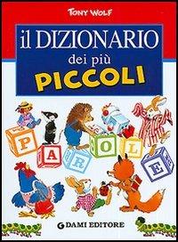 Il dizionario dei più piccoli - Peter Holeinone - copertina