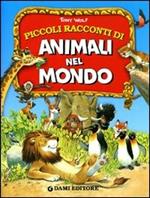 Piccoli racconti di animali nel mondo