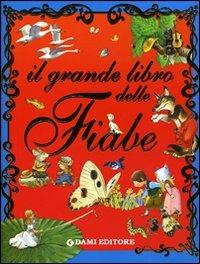 Il grande libro delle fiabe. Ediz. illustrata - Peter Holeinone - copertina