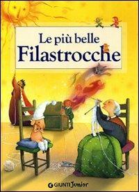 Le più belle filastrocche. Ediz. illustrata - copertina