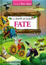 Fate. Le storie del bosco. Ediz. illustrata