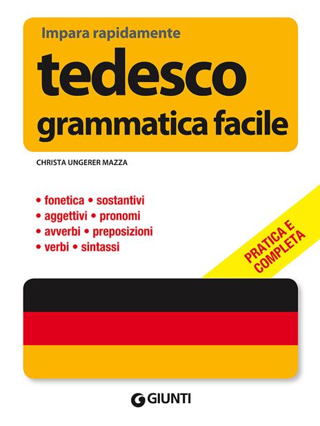 Tedesco. Grammatica facile - Christa Ungerer Mazza - copertina