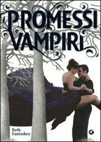 Promessi vampiri - Beth Fantaskey - copertina