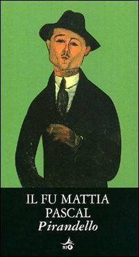 Il fu Mattia Pascal - Luigi Pirandello - copertina