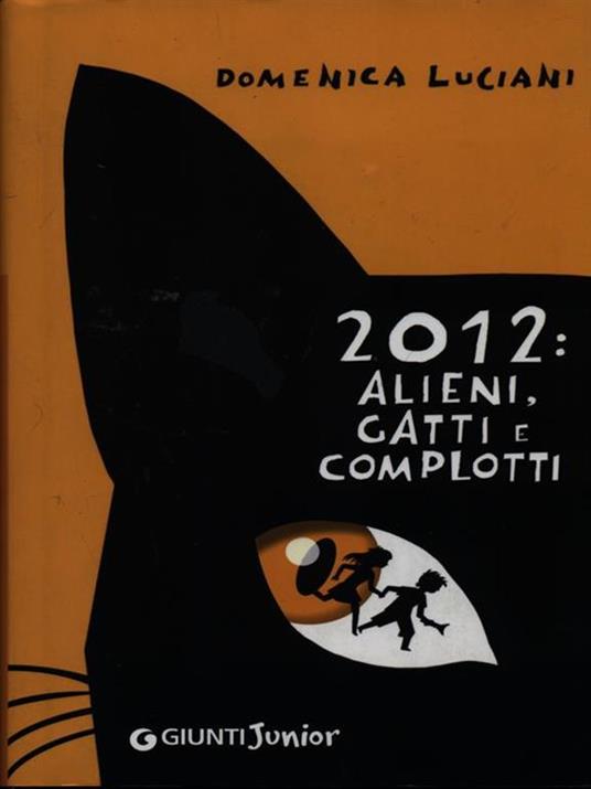 2012: alieni, gatti e complotti - Domenica Luciani - 3