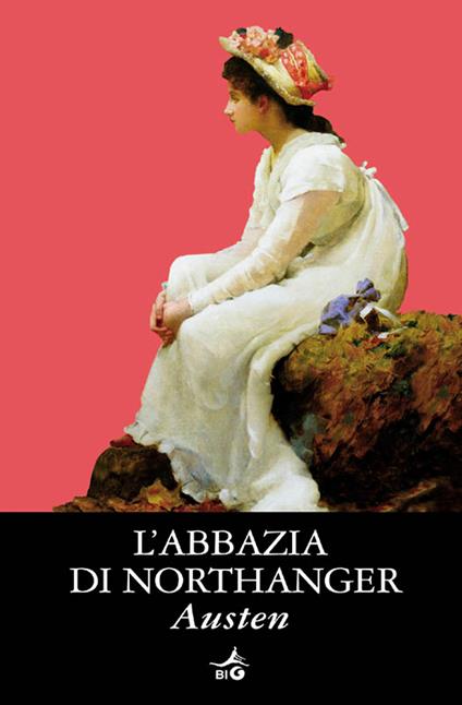 L' abbazia di Northanger - Jane Austen,Ornella De Zordo,Anna Banti - ebook