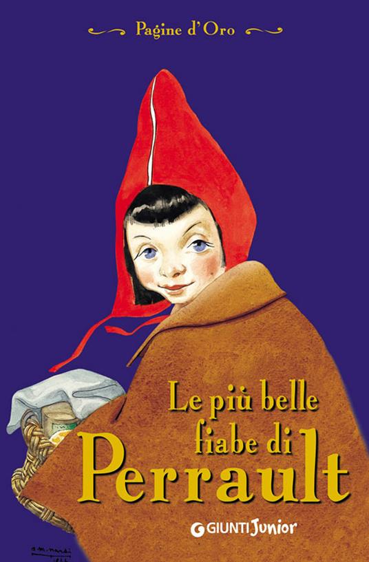 Le più belle fiabe di Perrault - Charles Perrault,Carlo Collodi - ebook