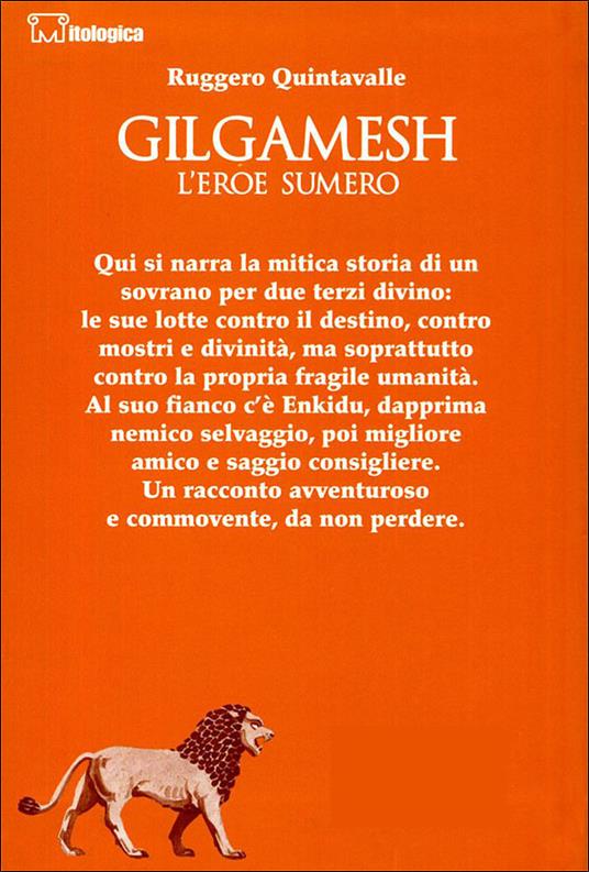 Gilgamesh. L'eroe sumero - Ruggero Y. Quintavalle,A. Poluzzi - ebook - 3