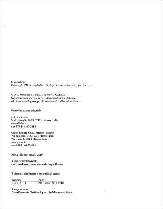 Caravaggio e la modernità. I dipinti della Fondazione Roberto Longhi. Catalogo della mostra (Firenze, 22 maggio-17 ottobre 2010). Ediz. illustrata - 2