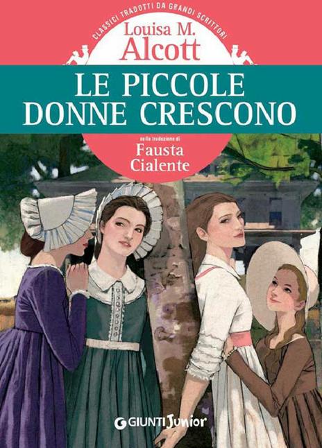 Piccole donne crescono - Louisa May Alcott,Fausta Cialente - ebook