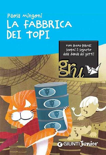 La fabbrica dei topi - Paola Mingoni,M. Santucci - ebook