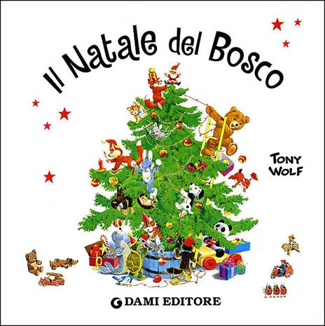 Il Natale del bosco. Ediz. illustrata - Silvia D'Achille - 2