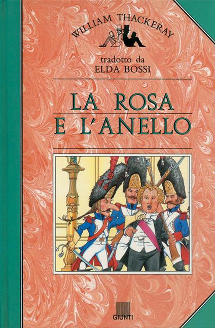 La rosa e l'anello - William Makepeace Thackeray,Elda Bossi - ebook