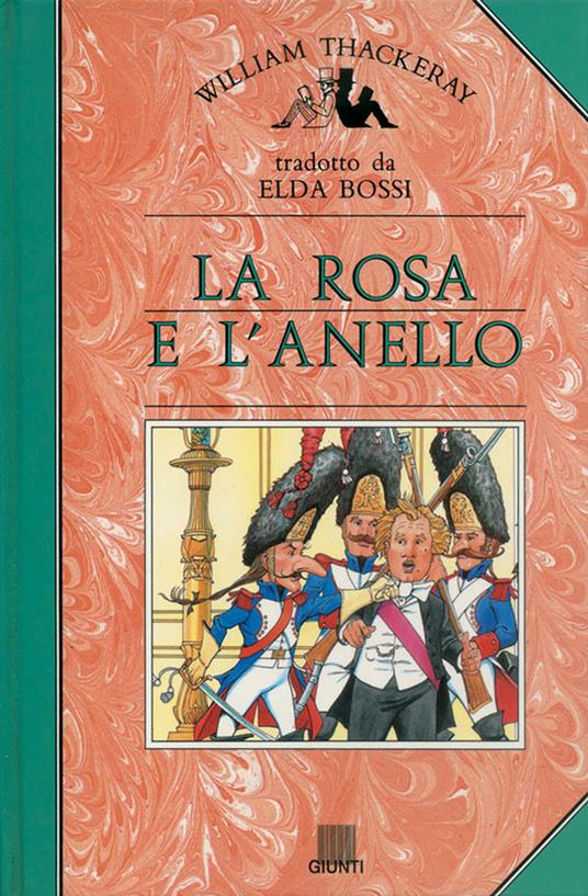 La rosa e l'anello - William Makepeace Thackeray,Elda Bossi - ebook