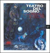 Teatro del sogno: da Chagall a Fellini. Ediz. illustrata - copertina