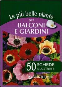 Le più belle piante per balconi e giardini. 50 schede illustrate - copertina