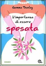 L' importanza di essere sposata