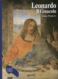 Leonardo. Il Cenacolo. Ediz. illustrata - Carlo Pedretti - copertina