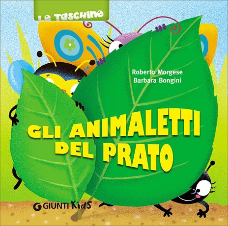 Gli animaletti del prato. Ediz. illustrata - Roberto Morgese,Barbara Bongini - copertina