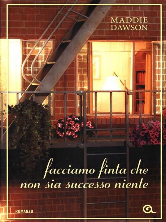 Facciamo finta che non sia successo niente - Maddie Dawson - 2