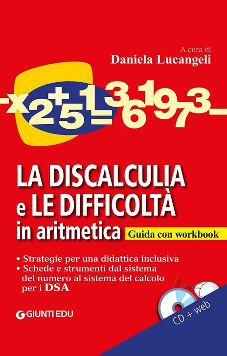  La discalculia e le difficoltà in aritmetica. Guida con workbook. Con CD Audio