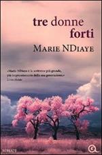 Tre donne forti