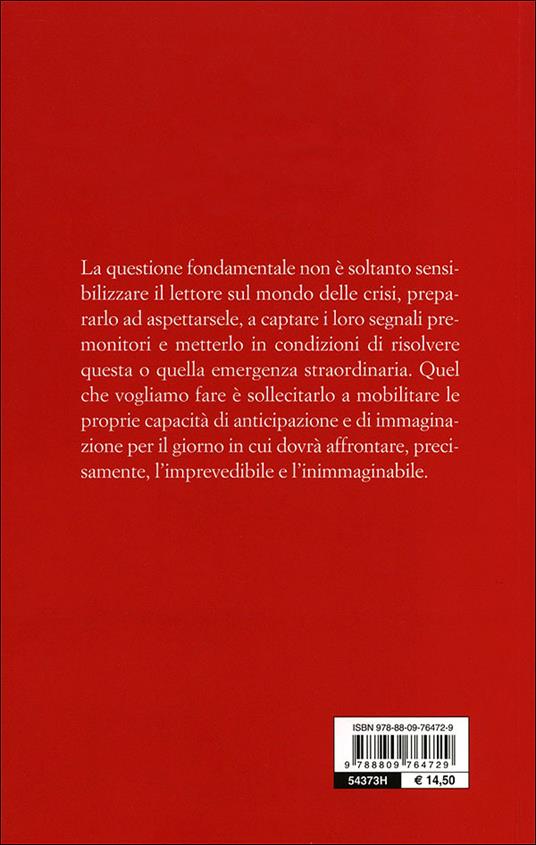 Gestire le grandi crisi. Sanitarie, ecologiche, politiche e aziendali - Louis Crocq,Sophie Huberson,Benoît Vraie - 4