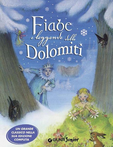 Fiabe e leggende delle Dolomiti. Ediz. illustrata - Pina Ballario,Valentina Salmaso - ebook