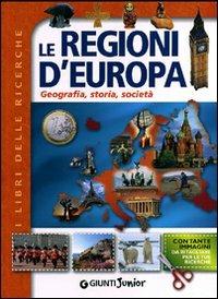 Le regioni d'Europa. Geografia, storia, società - copertina