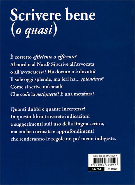 Scrivere bene (o quasi). I dubbi, le curiosità, gli errori e gli... orrori - Elisabetta Perini - 4