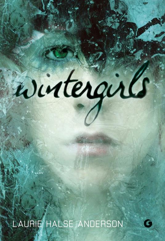 Wintergirls - Laurie Halse Anderson,Tiziana Lo Porto - ebook