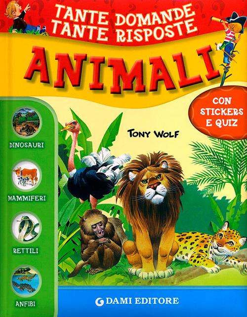 Animali. Con stickers. Ediz. illustrata - Giuseppe Zanini,Anna Casalis - copertina