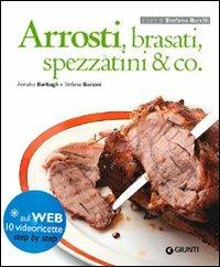 Arrosti, brasati, spezzatini & co. Con aggiornamento online - Annalisa Barbagli,Stefania A. Barzini - 2